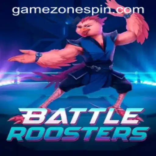 BattleRoosters: A New Age of Gaming in the Gamezone