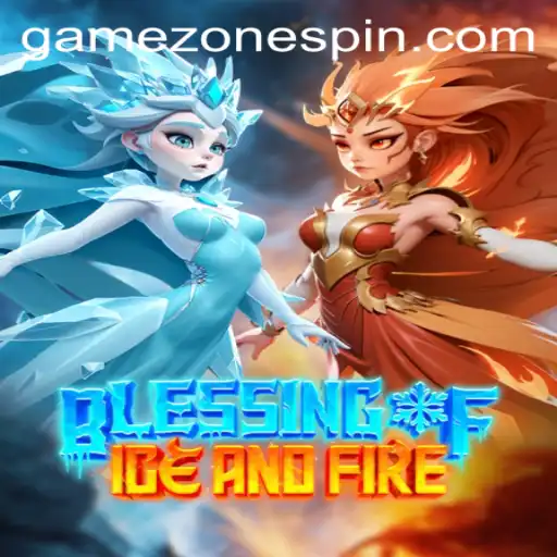 The Enchanting World of Blessing of Ice and Fire