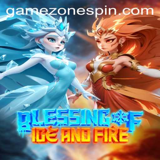 The Enchanting World of Blessing of Ice and Fire