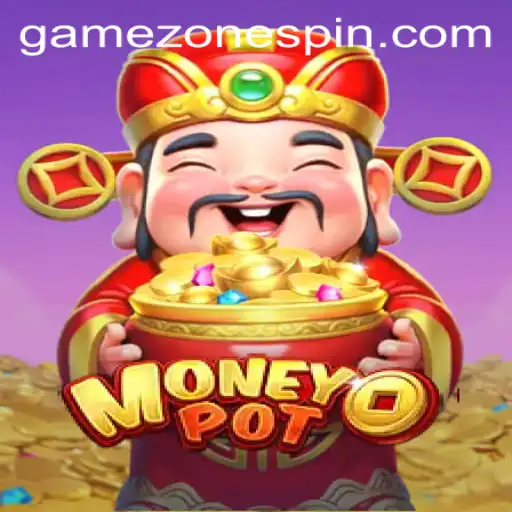 Unearthing the Excitement of MoneyPot in the GameZone