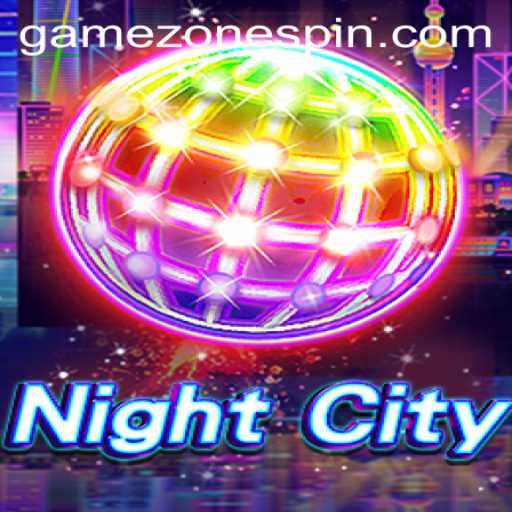 Step into the World of NightCity: An Immersive Journey in GameZone